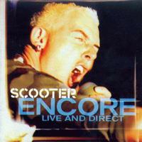 Scooter - Encore - Live And Direct