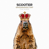 Scooter - Groundhog Day (The Mixes) (Single)