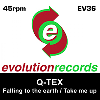 Q-Tex - Falling To The Earth # Take Me Up (Single)