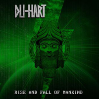 Du-Hart - Rise and Fall of Mankind