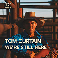 Curtain, Tom - We're Still Here