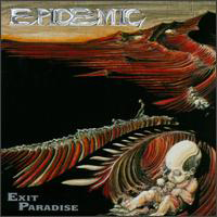 Epidemic (USA, CA) - Exit Paradise