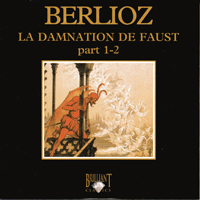 Brandenburgisches Staatsorchester Frankfurt - Berlioz: Symphony Works (feat. Eliahu Inbal) (CD 03: La Damnation de Faust, parts I, II)