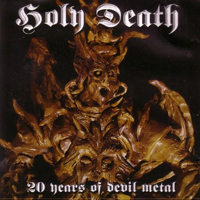 Holy Death (POL) - 20 Years Of Devil Metal