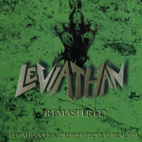 Leviathan (USA, CO) - Deepest Secrets Beneath + Leviathan EP