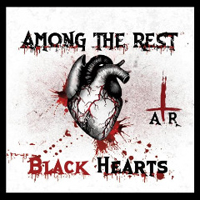 Among The Rest - Black Hearts