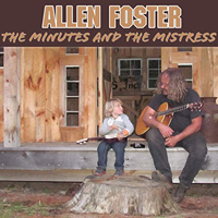 Allen Foster - The Minutes And The Mistress