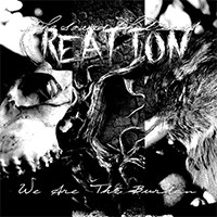 Sound That Ends Creation - We Are The Burden