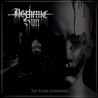 Asthenic Syn - Thy Flesh Consumed