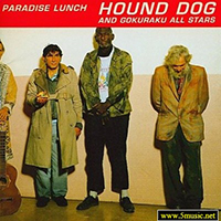 Hound Dog - Paradise Lunch