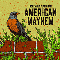 Flannigan, Bonehart - American Mayhem