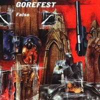 Gorefest - False (+live Bonus)