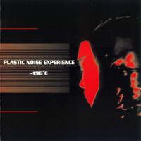 Plastic Noise Experience - -196 C