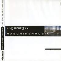 Plastic Noise Experience - Maschinenmusik (Limited Edition)