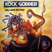 Rock Goddess - Hell Hath No Fury (US Edition)