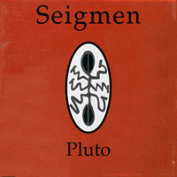 Seigmen - Pluto (EP)