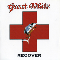 Great White (USA, CA) - Recover (Deluxe Edition) [CD 1]