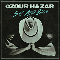 Hazar, Ozgur - Sad And Blue