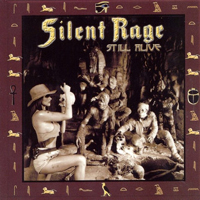 Silent Rage (USA) - Still Alive