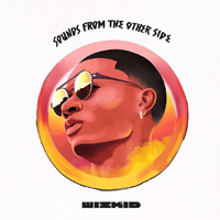 WizKid - Sounds From The Other Side