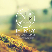 If I May - House Of Wolves (EP)