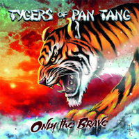 Tygers Of Pan Tang - Only The Brave (Single)