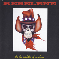 Rebelene - In The Middle Of Nowhere