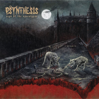 Psynthesis - Sign of the Apocalypse