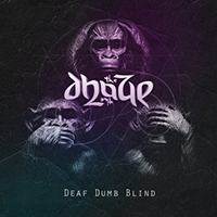 Dhaze - Deaf Dumb Blind