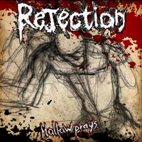 Rejection - Hollow Prays