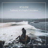 Hylem - Testimony of a Fragile Coincidence