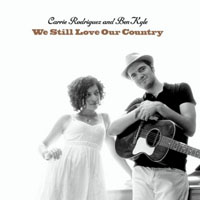 Carrie Rodriguez - We Still Love Our Country (EP)