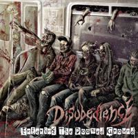 Disobedience - Entering The Doomed Ground Pt. I