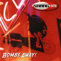 Shanghai (USA) - Bombs Away!
