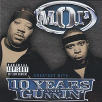 M.O.P. - 10 Years And Gunning