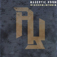Asseptic Room - Visceralofobia
