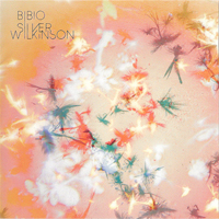 Bibio - Silver Wilkinson (Japan Edition)