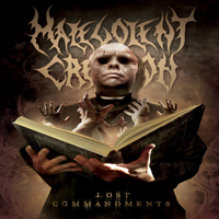 Malevolent Creation - Lost Commandments (CD 1)