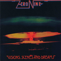 Zero Nine - Visions, Scenes And Dreams
