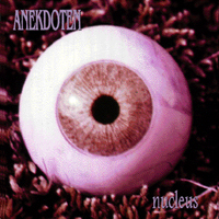 Anekdoten - Nucleus