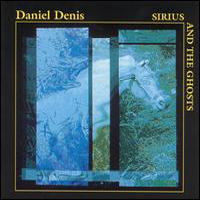 Daniel Denis - Sirius And The Ghosts