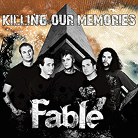 Fable (CAN, Sherbrooke) - Killing Our Memories (Single)
