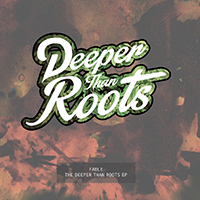 Fable (GBR, Nottingham) - Deeper Than Roots (EP)