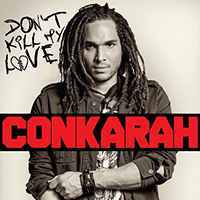 Conkarah - Don't Kill My Love (EP)