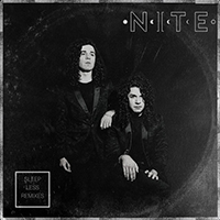 NITE (USA, TX) - SLEEPLESS Remixes