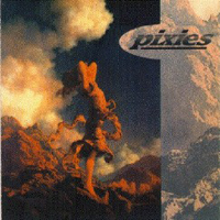 Pixies - Give Me Ecstasy