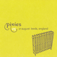 Pixies - Live At Leeds Festival (08.27.05) (CD 2)