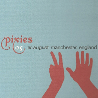 Pixies - Live In Manchester (CD 1)