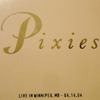 Pixies - 2004.04.14 - Burton Cummings Theatre, Winnipeg, Manitoba, Canada (CD 2)