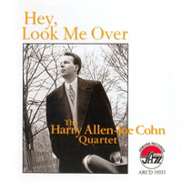 Joe Cohn - Hey, Look Me Over (feat. The Harry Allen)
